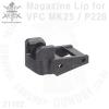 Magazine Lip for VFC MK25 / P226VFC MK25 / P226�� ���


